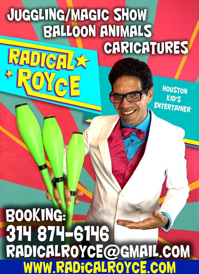 Radical Royce Houston Kid's Entertainer - Juggling - Caricatures - Balloon Animals 